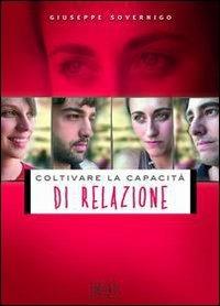 Coltivare la capacità di relazione - Giuseppe Sovernigo - copertina