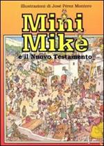 Mini Mike e il Nuovo Testamento