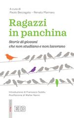 Ragazzi in panchina. Storie di giovani che non studiano e non lavorano