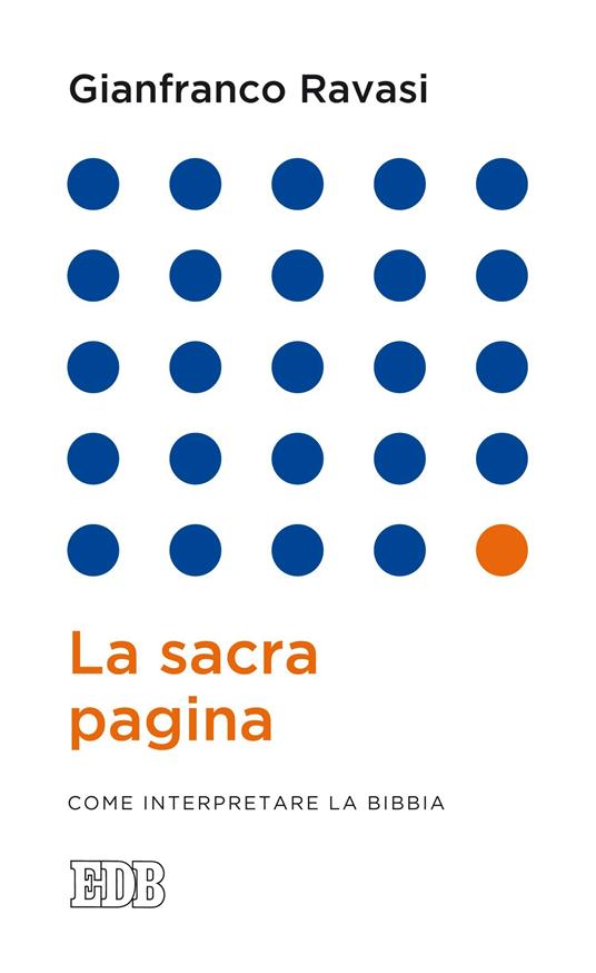 La sacra pagina. Come interpretare la Bibbia - Gianfranco Ravasi - ebook