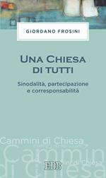 Una Chiesa di tutti. Sinodalità, partecipazione e corresponsabilità