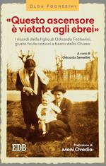 «Questo ascensore è vietato agli ebrei». I ricordi della figlia di Odoardo Focherini, giusto fra le nazioni e beato dalla Chiesa