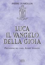 Luca il Vangelo della gioia