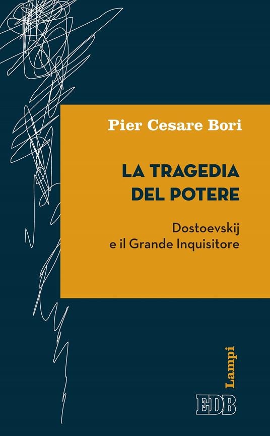 La tragedia del potere. Dostoevskij e il grande inquisitore - Pier Cesare Bori - ebook