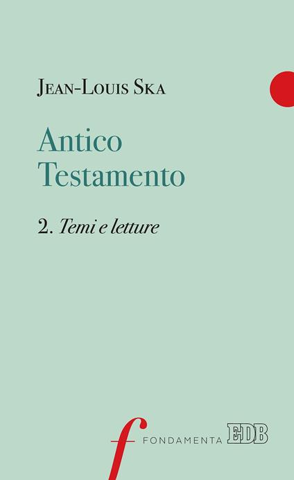 Antico Testamento. Vol. 2 - Jean-Louis Ska,Giambattista Cairo - ebook