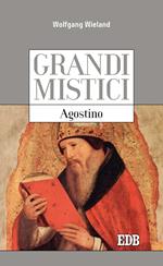 Agostino. Grandi mistici