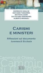 Carismi e ministeri. Riflessioni sul documento Iuvenescit Ecclesia