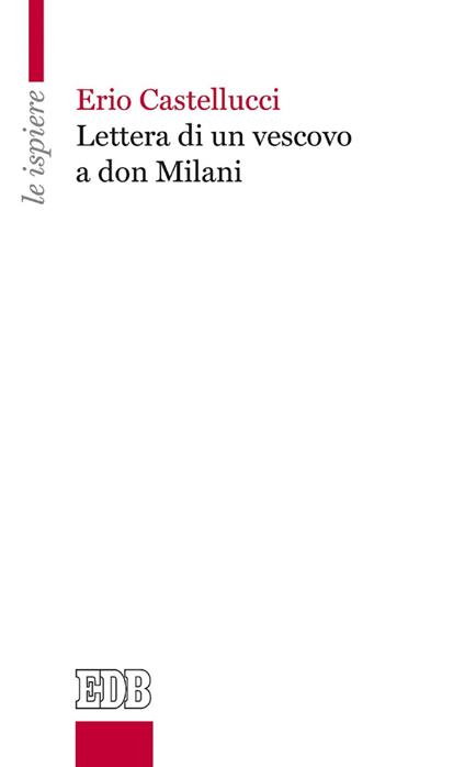 Lettera di un vescovo a don Milani - Erio Castellucci - ebook