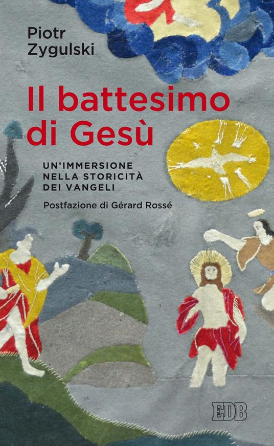 Il battesimo di Gesù. Un'immersione nella storicità dei Vangeli - Piotr Zygulski - ebook