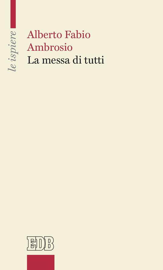 La messa di tutti - Alberto Fabio Ambrosio - ebook