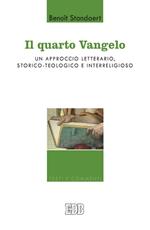 Il Quarto Vangelo. Un approccio letterario, storico-teologico e interreligioso