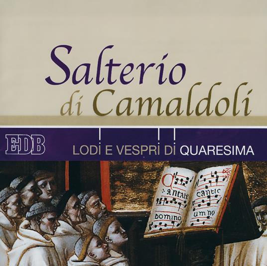 Salterio di Camaldoli. Lodi e vespri di Quaresima - copertina