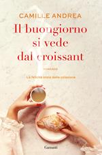 Il buongiorno si vede dal croissant