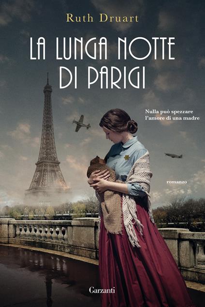 La lunga notte di Parigi - Ruth Druart,Paola Bertante - ebook