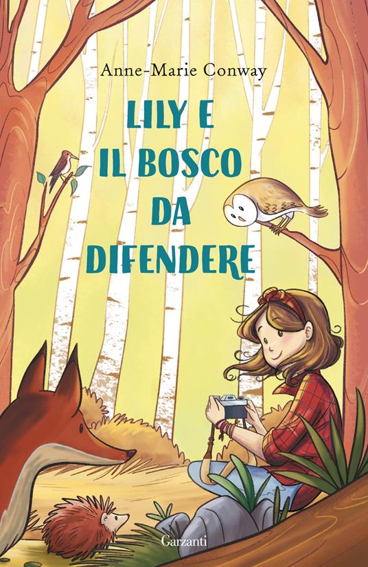 Lily e il bosco da difendere - Anne-Marie Conway - copertina