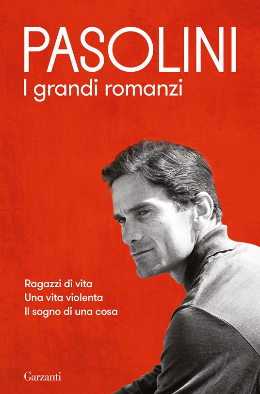 I grandi romanzi - Pier Paolo Pasolini - ebook