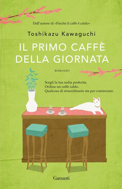 Il primo caffè della giornata - Toshikazu Kawaguchi,Claudia Marseguerra - ebook