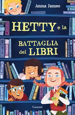 Hetty e la battaglia dei libri. Ediz. ad alta leggibilità