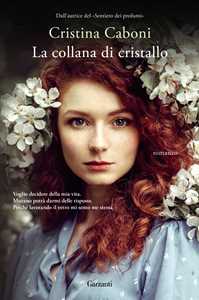 Libro La collana di cristallo Cristina Caboni