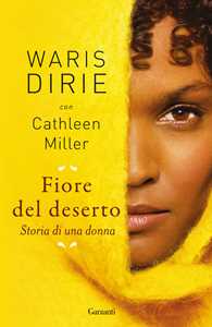 Libro Fiore del deserto. Storia di una donna Waris Dirie Cathleen Miller