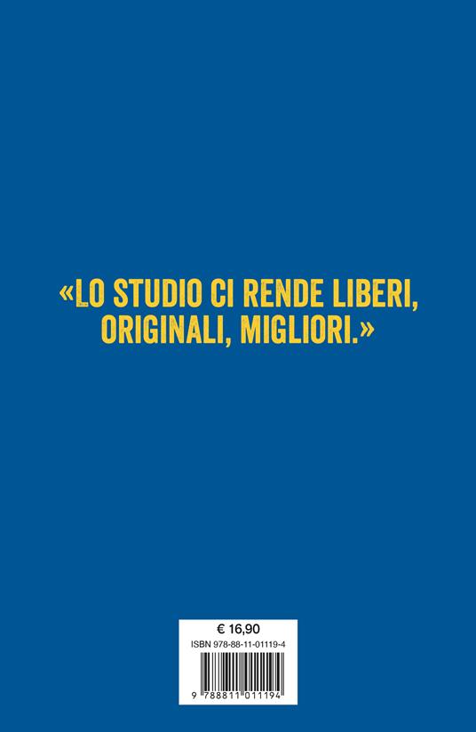 Studiare per amore. Gioie e ragioni di un infinito incanto - Nicola Gardini - 4