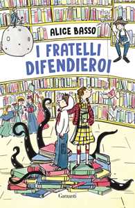 Libro I fratelli difendieroi Alice Basso