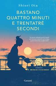 Libro Bastano quattro minuti e trentatré secondi Shiori Ota
