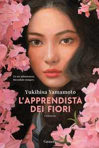 Libro L'apprendista dei fiori Yukihisa Yamamoto