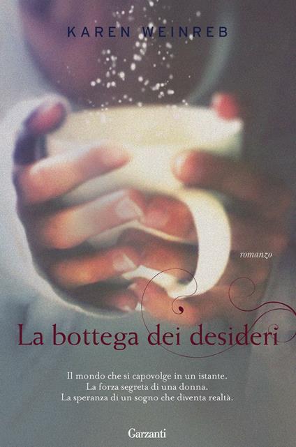 La bottega dei desideri - Karen Weinreb,Alba Mantovani - ebook