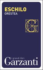 Orestea: Agamennone-Coefore-Eumenidi