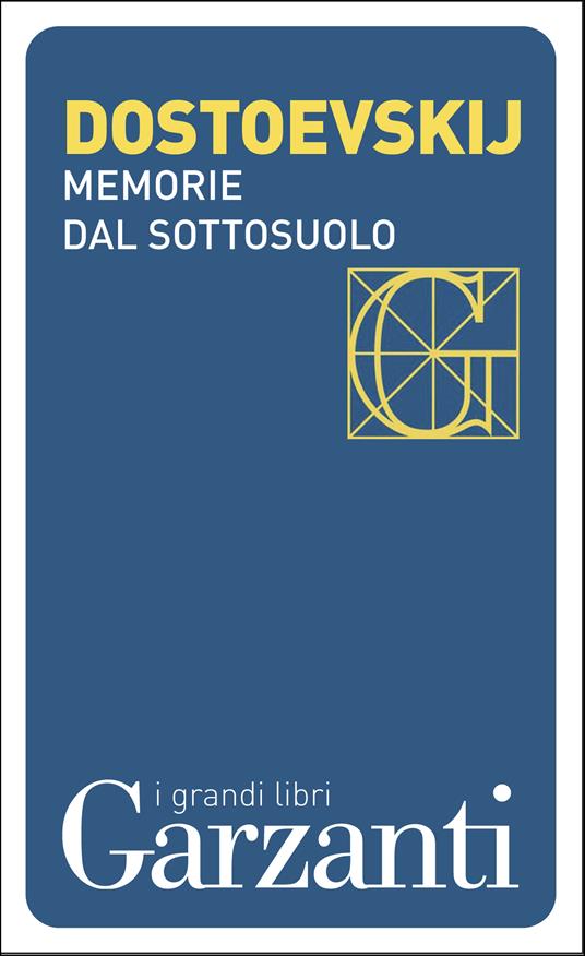 Memorie dal sottosuolo - Fëdor Dostoevskij,Emanuela Guercetti - ebook