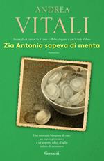 Zia Antonia sapeva di menta