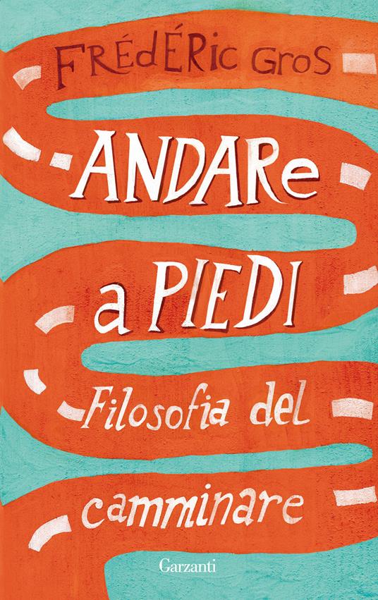 Andare a piedi. Filosofia del camminare - Frédéric Gros,Francesco Bruno - ebook