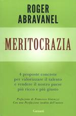 Meritocrazia. 4 proposte concrete per valorizzare il talento e rendere il nostro paese più ricco e più giusto