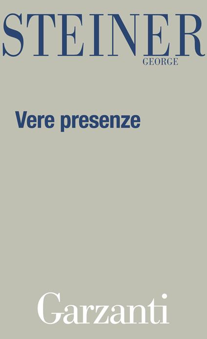 Vere presenze - George Steiner,Claude Béguin - ebook