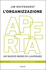 L' organizzazione aperta. Un nuovo modo di lavorare