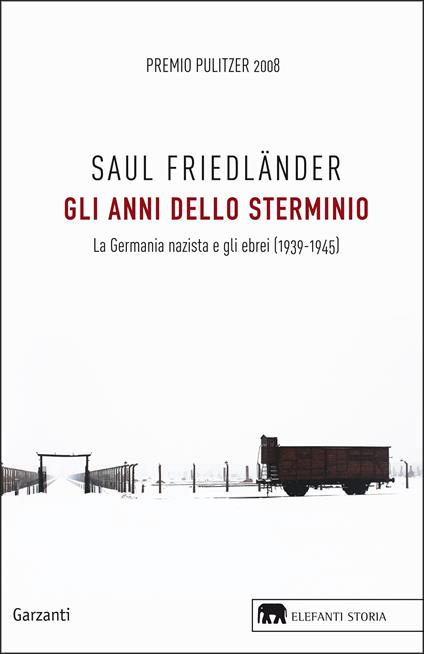 Gli anni dello sterminio. La Germania nazista e gli ebrei (1939-1945) - Saul Friedländer,Sara Caraffini - ebook