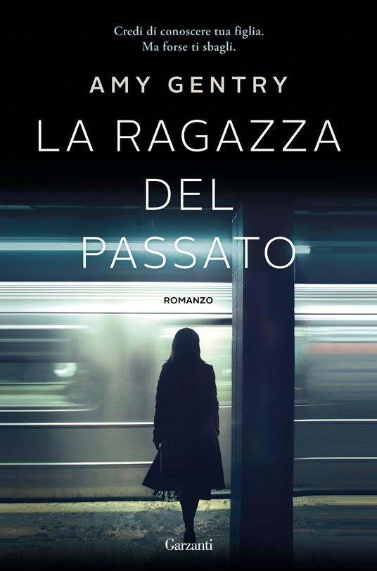 La ragazza del passato - Amy Gentry,Letizia Sacchini - ebook