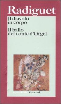 Il diavolo in corpo-Il ballo del conte d'Orgel - Raymond Radiguet - copertina