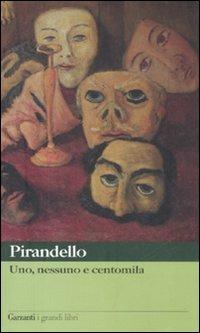 Uno, nessuno e centomila - Luigi Pirandello - copertina