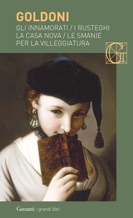 Gli innamorati-I rusteghi-La casa nova-Le smanie per la villeggiatura - Carlo Goldoni - copertina