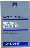 Rêverie e destino. L'opera di Attilio Bertolucci