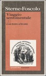 Viaggio sentimentale di Yorick lungo la Francia e l'Italia. Testo inglese a fronte