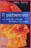 Il postpensiero. La sfida dei computer all'intelligenza umana