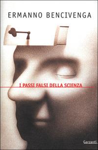 I passi falsi della scienza - Ermanno Bencivenga - copertina