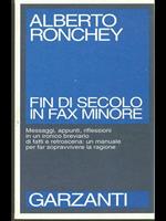 Fin di secolo in fax minore. Messaggi, appunti, riflessioni in un ironico breviario