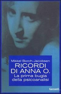 Ricordi di Anna O. La prima bugia della psicoanalisi - Mikkel Borch-Jacobsen - copertina