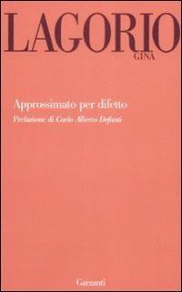 Approssimato per difetto - Gina Lagorio - copertina