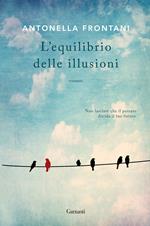 L'equilibrio delle illusioni