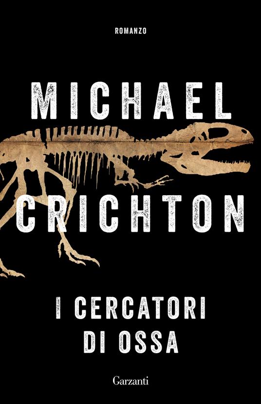 I cercatori di ossa - Michael Crichton - copertina